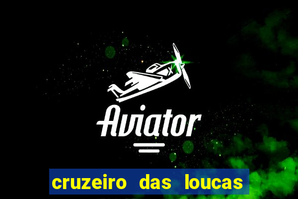 cruzeiro das loucas (2002) torrent